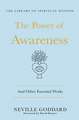 The Power of Awareness: And Other Essential Works