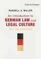 An Introduction to German Law and Legal Culture: Text and Materials