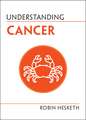 Understanding Cancer