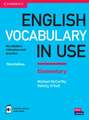 English Vocabulary in Use Elementary Book with Answers and Enhanced eBook: Vocabulary Reference and Practice