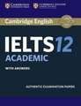 Cambridge IELTS 12 Academic Student's Book with Answers: Authentic Examination Papers