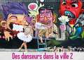 Des danseurs dans la ville 2 L'Oeil et le Mouvement (Calendrier mural 2018 DIN A3 horizontal)