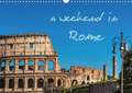 a weekend in Rome / UK-Version (Wall Calendar 2020 DIN A3 Landscape)