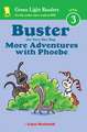 Buster the Very Shy Dog, More Adventures with Phoebe (Reader)