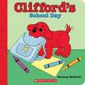 Clifford's School Day (Board Book)