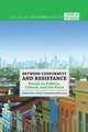 Between Conformity and Resistance: Essays on Politics, Culture, and the State