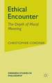 Ethical Encounter: The Depth of Moral Meaning