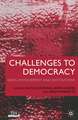 Challenges to Democracy: Ideas, Involvement and Institutions