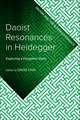 Daoist Resonances in Heidegger: Exploring a Forgotten Debt