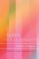 Queer Troublemakers: The Poetics of Flippancy