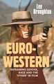 The Euro-Western: Reframing Gender, Race and the 'Other' in Film