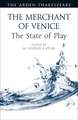 The Merchant of Venice: The State of Play