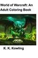 World of Warcraft: Adult Coloring Book 