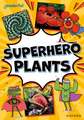 Readerful Rise: Oxford Reading Level 9: Superhero Plants