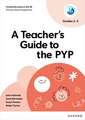 Oxford Resources for IB PYP: A Teacher's Guide to the PYP (Grades 2-3)