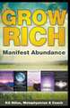 Grow Rich - Manifest Abundance