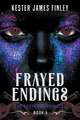 Frayed Endings