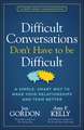 Difficult Conversations Don't Have to Be Difficult
