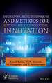 Decision-Making Techniques and Methods for Sustainable Technological Innovation