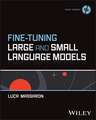 Fine-Tuning Large and Small Language Models