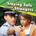 Raatma, L: Staying Safe around Strangers