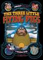 The Three Little Flying Pigs