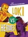 Loki vs Hermes