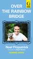 Over the Rainbow Bridge: The debut picture book from the nation's favourite SUPERVET