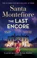 The Last Encore: The breathtaking and unforgettable new novel from the number one bestselling author!