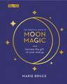 The Essential Book of Moon Magic