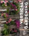 Vertical Gardening: Green ideas for small gardens, balconies and patios
