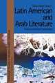 Latin American and Arab Literature