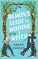 A Demon's Guide to Wooing a Witch