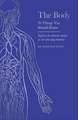 The Body: 10 Things You Should Know