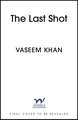 The Last Shot: the warm, witty and utterly addictive mystery featuring brilliant detective Persis Wadia
