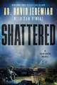 Shattered: A Novel