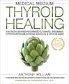 Medical Medium Thyroid Healing