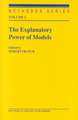 The Explanatory Power of Models: Bridging the Gap between Empirical and Theoretical Research in the Social Sciences