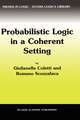 Probabilistic Logic in a Coherent Setting