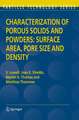 Characterization of Porous Solids and Powders: Surface Area, Pore Size and Density