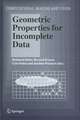 Geometric Properties for Incomplete Data