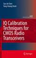 IQ Calibration Techniques for CMOS Radio Transceivers