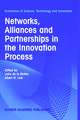 Networks, Alliances and Partnerships in the Innovation Process