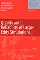 Quality and Reliability of Large-Eddy Simulations