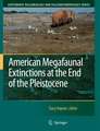 American Megafaunal Extinctions at the End of the Pleistocene