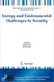 Energy and Environmental Challenges to Security