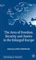 The Area of Freedom, Security and Justice in the Enlarged Europe