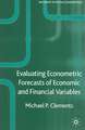 Evaluating Econometric Forecasts of Economic and Financial Variables