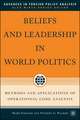 Beliefs and Leadership in World Politics: Methods and Applications of Operational Code Analysis