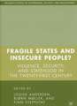 Fragile States and Insecure People?: Violence, Security, and Statehood in the Twenty-First Century